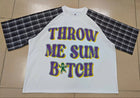 MG RAGLAN S/S TEE BLK PLAID 'THROW ME SUM B*TCH'
