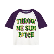 MG RAGLAN S/S TEE PURPLE 'THROW ME SUM B*TCH'